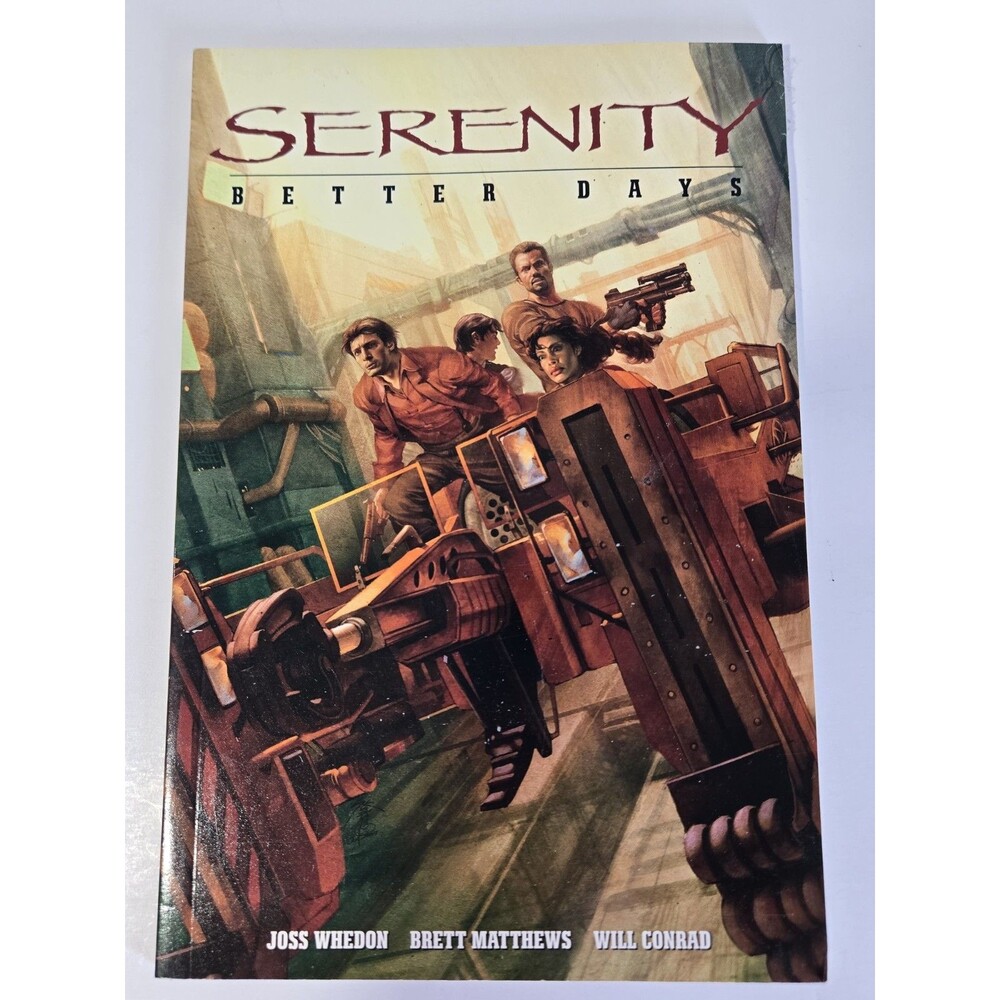 Serenity Better Days 1st Edition 2008 Dark Horse Joss Whedon Graphic Novel TPB